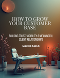 How To Grow Your Customer Base (What Actually Works)