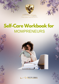 'Self-Care Workbook for Mompreneurs' 